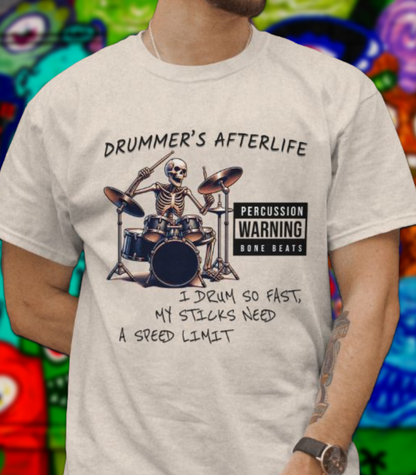 Drummer’s Afterlife T-shirt